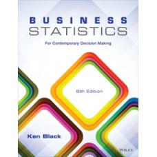 Test Bank for Business Statistics For Contemporary Decision Making, 8th Edition Ken Black